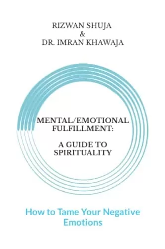 Mental/Emotional Fulfillment: A Guide To Spirituality