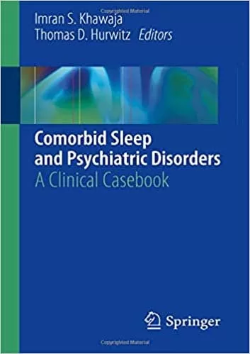 Comorbid Sleep and Psychiatric Disorders: A Clinical Casebook