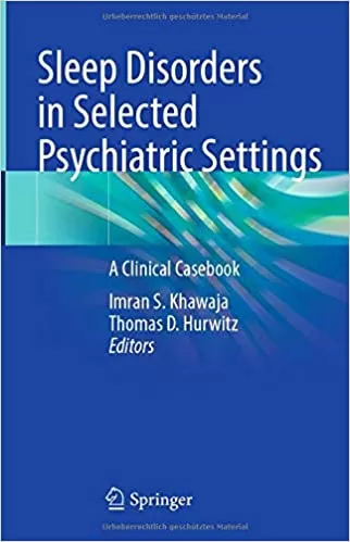 Sleep Disorders in Selected Psychiatric Settings: A Clinical Casebook